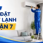 Top 10 đơn vị lắp đặt máy lạnh Quận 7 đáng tham khảo