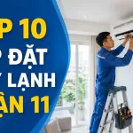 Top 10 đơn vị lắp đặt máy lạnh Quận 11 đáng tham khảo